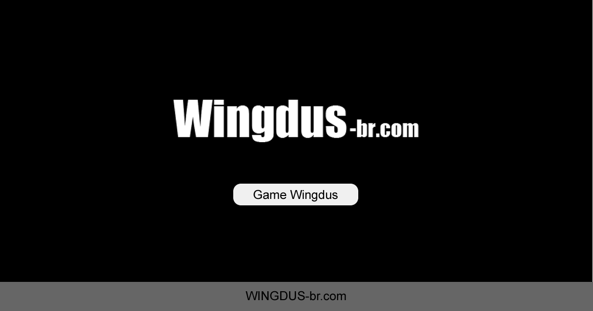 Wingdus - Game Wingdus Como se cadastrar Como jogar