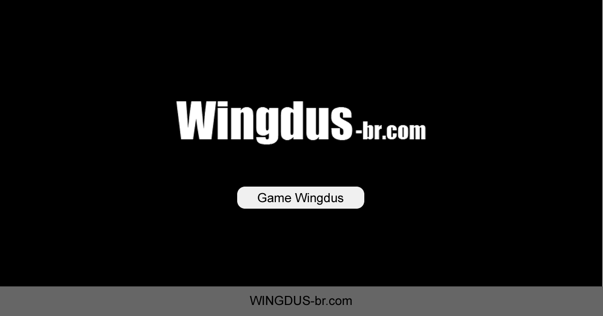 Wingdus - Game Wingdus  Como se cadastrar? Como jogar?